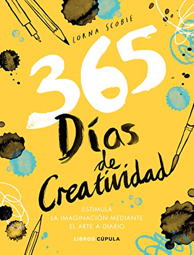 365 días de creatividad: Estimula la imaginación mediante el arte a diario (Prácticos)