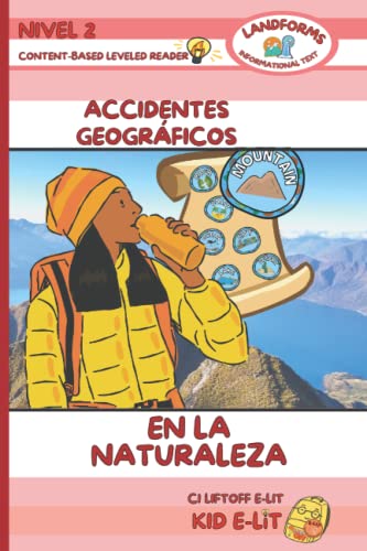 Accidentes Geográficos En La Naturaleza (1st Grade Spanish Content-Based Leveled Readers)