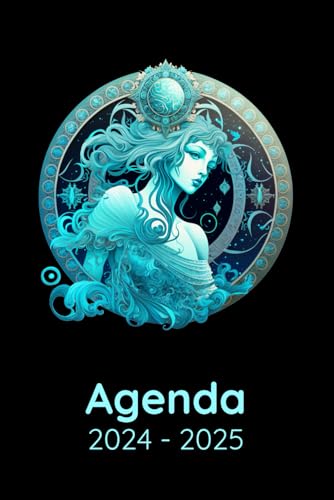 Agenda 2024-2025: Signo del zodiaco Acuario, Regalo para Amantes de la Astrología, Horóscopo, Calendario 24-25 Vista Semanal y Mensual