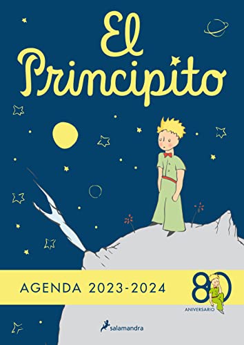 Agenda oficial El Principito 2023-2024: Edición limitada por el 80º aniversario. Formato escolar ¡a todo color! (Biblioteca Saint-Exupéry)