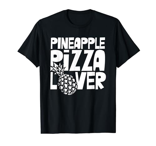 Amante De La Pizza Con Piña Refranes Hawaiano Hawaii Camiseta