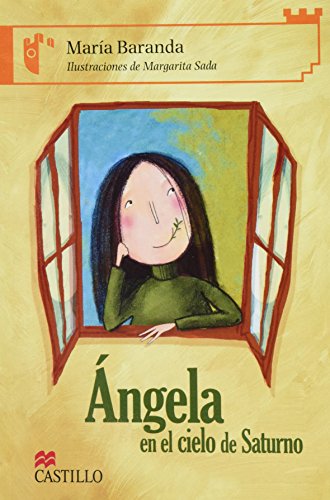 Angela en el cielo de Saturno/ Angela in Saturn's Sky (Castillo De La Lectura: Serie Naranja/ Reading Castle: Orange Series)