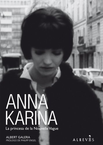 Anna Karina: La princesa de la Nouvelle Vague (NO FICCION)
