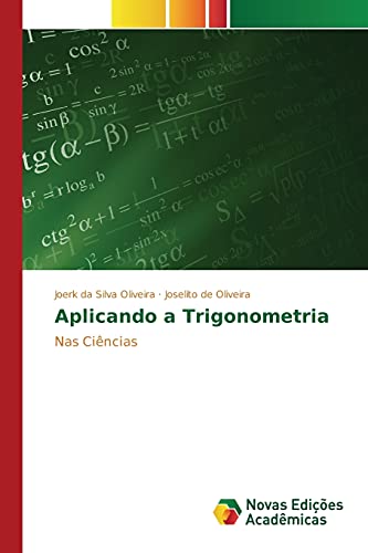 Aplicando a Trigonometria: Nas Ciências