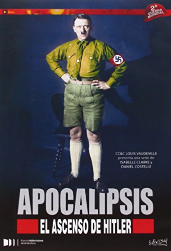 Apocalipsis El Ascenso De Hitler [DVD]