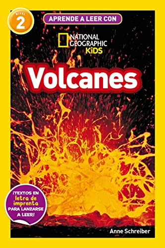 Aprende a leer con National Geographic (Nivel 2) - Volcanes: ¡Textos en letra de imprenta para primeros lectores! (National Geographic Kids)