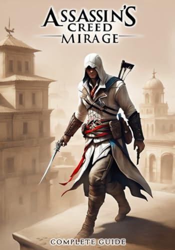 Assassin's Creed Mirage Complete Guide