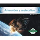 Asteroides y Meteoritos (Asteroids & Meteoroids) (Spanish Version) (Nuestra galaxia/ Our Galaxy)