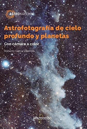 Astrofotografía de cielo profundo y planetas: 1 (ASTROMARCOMBO)