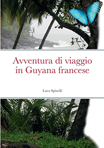Avventura di viaggio in Guyana francese