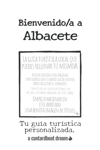 Bienvenido/a a Albacete: Tu guía turística personalizada.