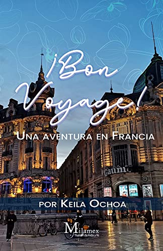 ¡Bon Voyage!: Una aventura en Francia