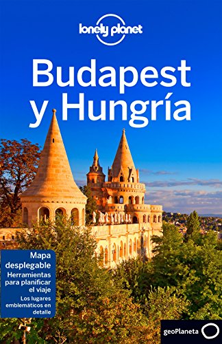 Budapest y Hungría 6 (Guías de País Lonely Planet)