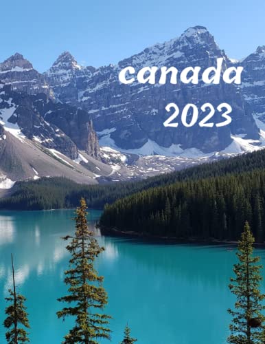 canadá 2023: canadá 2023: varias fotos en color de alta resolución del magnífico paisaje canadiense todas las estaciones - enero de 2023 a diciembre ... una página para los días festivos en españa