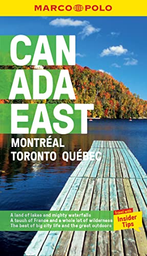 Canada East Marco Polo Pocket Travel Guide - with pull out map: Montreal, Toronto and Quebec (Marco Polo Travel Guides)
