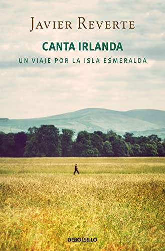 Canta Irlanda: Un viaje por la isla esmeralda (Best Seller)