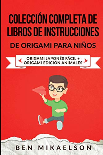 Colección Completa de Libros de Instrucciones de Origami para Niños: Origami Japonés Fácil + Origami Edición Animales