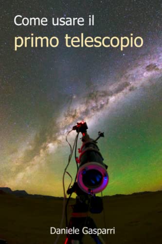 Come usare il primo telescopio