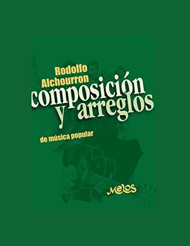 COMPOSICIÓN Y ARREGLOS: de música popular: 7 (Armonia Y Solfeo)
