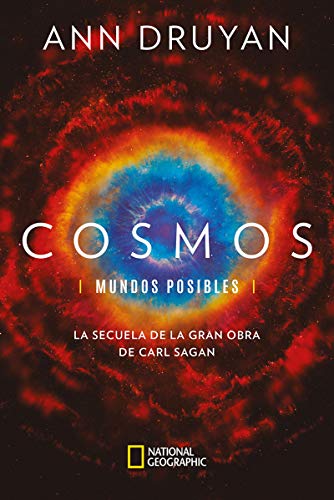 Cosmos. Mundos posibles: La secuela de la gran obra de Carl Sagan
