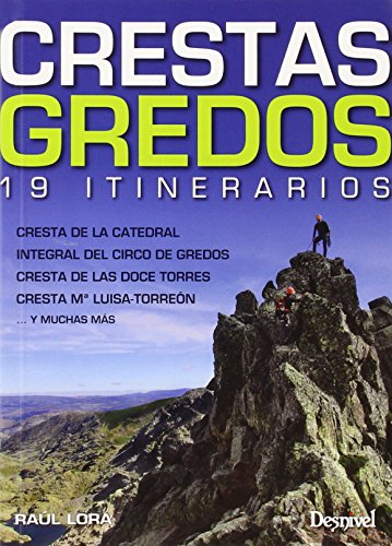 Crestas de Gredos. 19 itinerarios (SIN COLECCION)