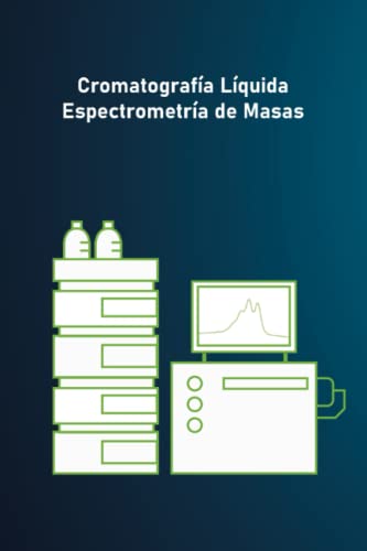 Cromatografía líquida espectrometría de masas Notebbok: Cuaderno de 120 paginas