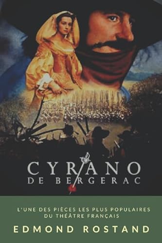 Cyrano de Bergerac: L'une des pièces d'Edmond Rostand les plus populaires du théâtre français