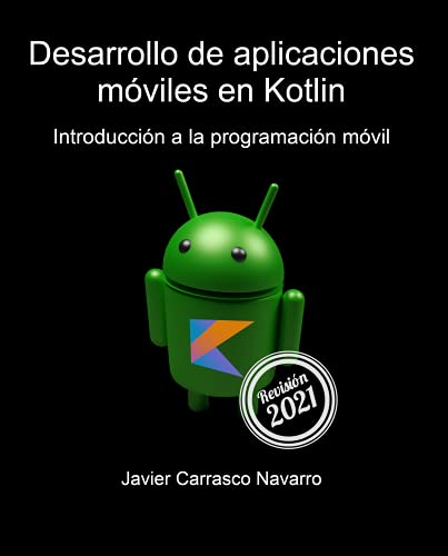 Desarrollo de aplicaciones móviles en Kotlin: Introducción a la programación móvil