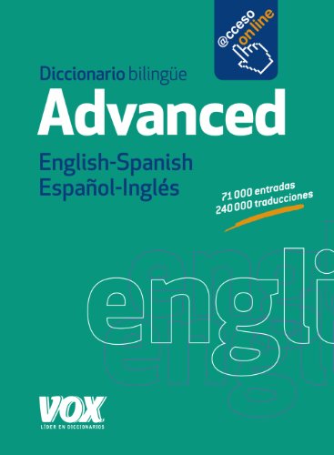 Diccionario Advanced English-Spanish / Español-Inglés (VOX - Lengua Inglesa - Diccionarios Generales)