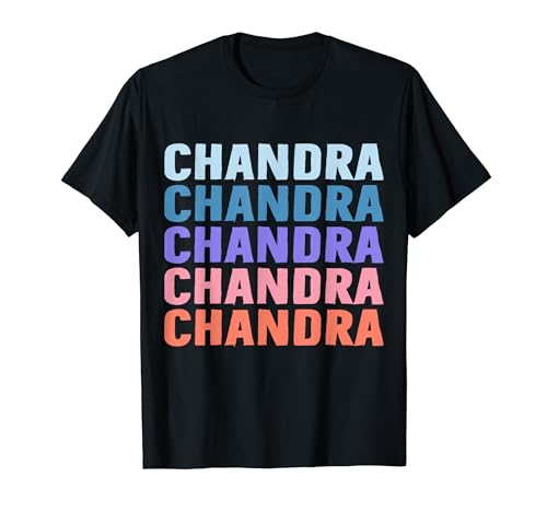Divertido regalo con nombre Chandra personalizado Camiseta