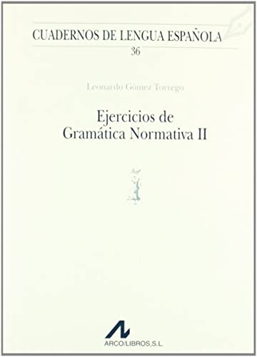 Ejercicios de gramática normativa II (i) (Cuadernos de lengua española)