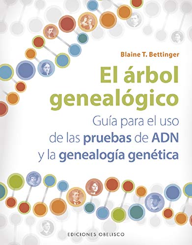 El árbol genealógico: Guía Para El Uso De Las Pruebas De and Y La Genealogía Genética / Guide to DNA Testing and Genetic Genealogy (SALUD Y VIDA NATURAL)