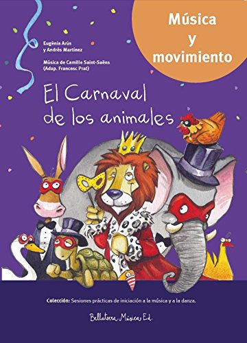 El Carnaval de los animales SP (Sesiones prácticas de iniciación a la música y a la danza)