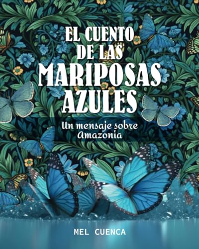 El cuento de las mariposas azules: Un mensaje sobre Amazonia