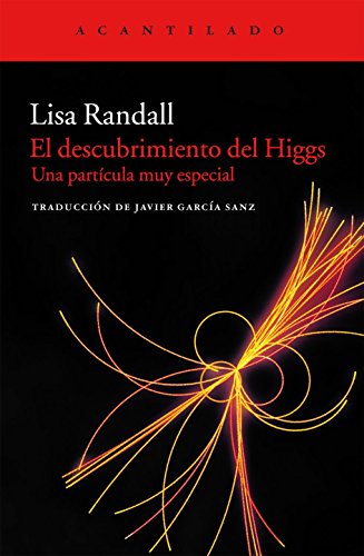 El descubrimiento del Higgs: una partícula muy especial (Cuadernos del Acantilado)