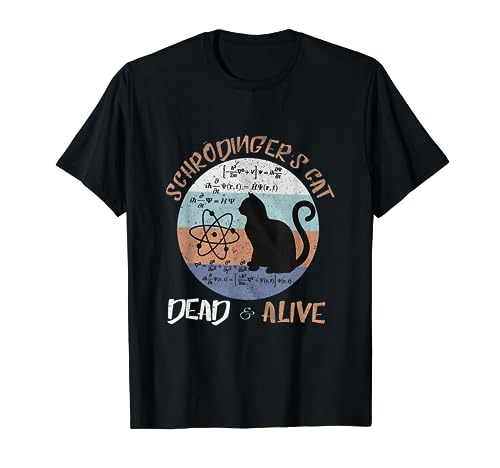 El gato de Schrodinger está vivo muerto paradoja ciencia geek Camiseta