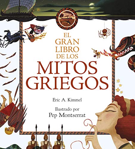 El gran libro de los mitos griegos: Ilustrado por Pep Montserrat (Libros de conocimiento)