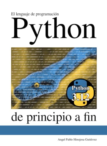 El lenguaje de programación Python de principio a fin