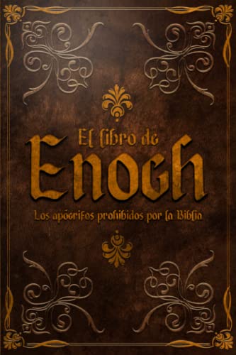 EL LIBRO DE ENOCH: Los apócrifos prohibidos por la Biblia.