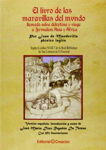 El libro de las maravillas del mundo llamado selva deleitosa y viaje a Jerusalén, Asia y África (SIN COLECCION)