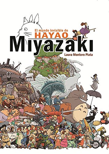 El mundo invisible de Hayao Miyazaki (COMIC)