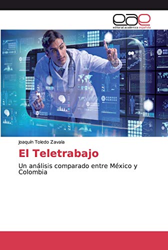 El Teletrabajo: Un análisis comparado entre México y Colombia