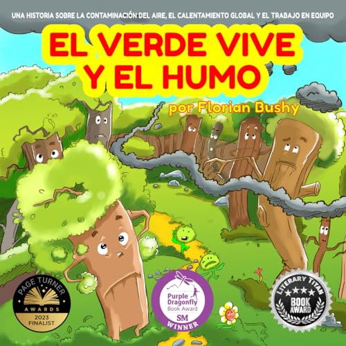 El Verde Vive y el humo: Una historia sobre la contaminación del aire, el calentamiento global y el trabajo en equipo (ecología para niños, libros de naturaleza e medio ambiente para niños)
