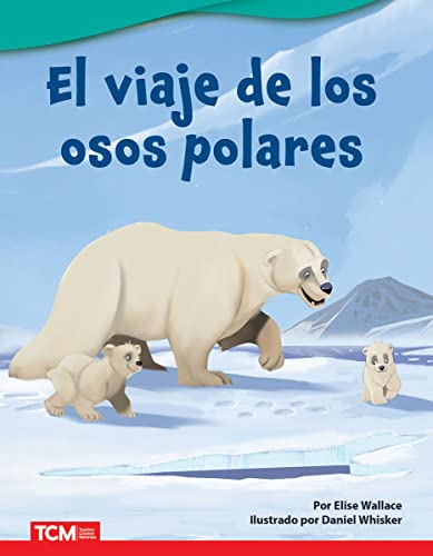 El Viaje de Los Osos Polares (Literary Text)