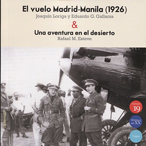 El vuelo Madrid-Manila (1926) & Una aventura en el desierto (NARRATIVA)