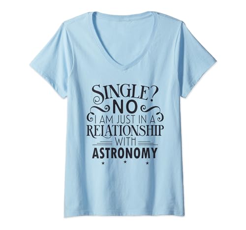 En una relación con la astronomía no soy soltero Camiseta Cuello V