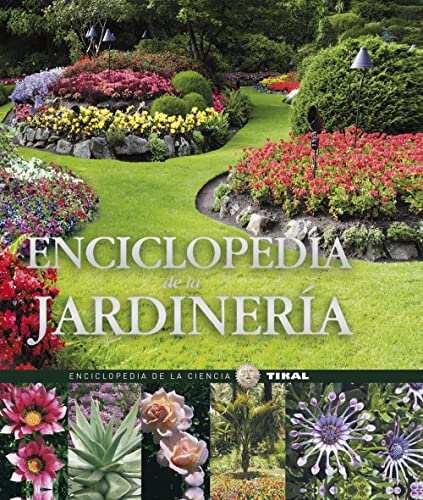 Enciclopedia de la jardinería (Enciclopedia De La Ciencia)