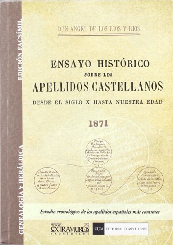 Ensayo histórico etimológico y filológico sobre los apellidos castellanos (Genealogía y heráldica)