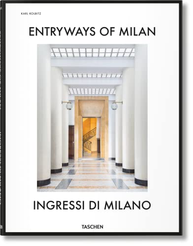 Entryways of Milan. Ingressi di Milano (Fotografia)