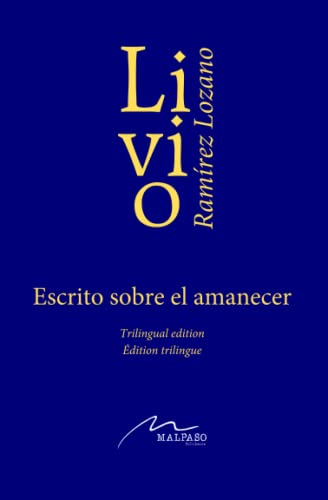 Escrito sobre el amanecer: Edición trilingüe